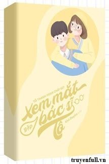 Truyện Xem Mắt Gặp Bác Sĩ Tô