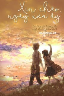 Truyện Xin Chào, Ngày Xưa Ấy