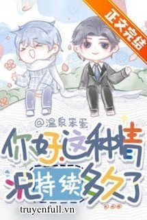 Truyện Xin Chào, Tình Huống Này Đã Kéo Dài Bao Lâu Rồi?