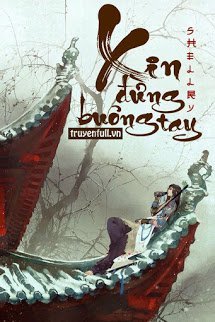 Truyện Xin Đừng Buông Tay