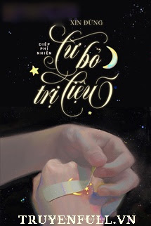 Truyện Xin Đừng Từ Bỏ Trị Liệu