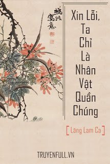 Truyện Xin Lỗi, Ta Chỉ Là Nhân Vật Quần Chúng!