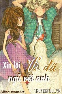 Truyện Xin Lỗi Vì Đã Ngủ Với Anh