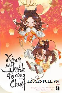 Truyện Xông Vào Kinh Đô Cùng Chuột