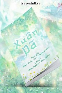 Truyện Xuân Dã - Xảo Khắc Lực A Hoa Điềm