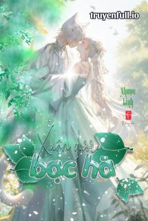 Truyện Xuân Dược Bạc Hà - Nhược Linh