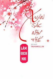Truyện Xuân Sắc Như Thế