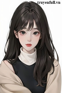 Truyện Xuyên Không Thành Nữ Phụ: Tìm Cách Để Sống