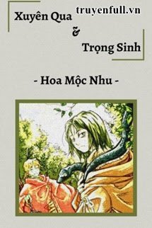 Truyện Xuyên Không & Trọng Sinh