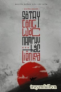 Truyện Xuyên Nhanh: Sổ Tay Công Lược Nam Phụ Của Hắc Liên Hoa