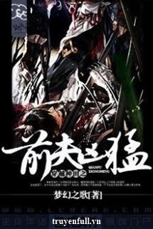 Truyện Xuyên Qua Chủng Điền Chi Phu Lang Hung Mãnh