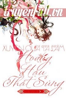 Truyện Xuyên Qua Ta Là Hoàng Hậu Thất Sủng