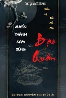 Truyện Xuyên Qua Thành Nam Sủng Của Bạo Quân