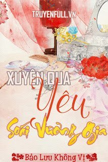 Truyện Xuyên Qua Yêu Soái Vương Gia