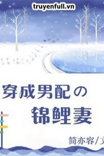 Truyện Xuyên Thành Cô Vợ Vượng Phu của Nam Xứng