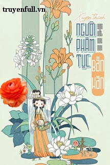 Truyện Xuyên Thành Người Phàm Tục Bần Hàn
