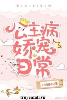 Truyện Xuyên Thành Nữ Phụ Mắc Bệnh Công Chúa