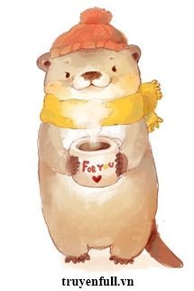 Truyện Xuyên Thành Rái Cá Tôi Dùng Sự Đáng Yêu Chinh Phục Thế Giới