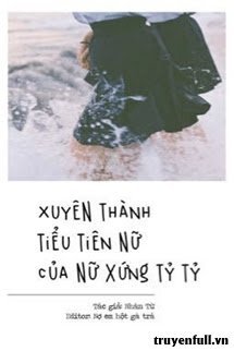 Truyện Xuyên Thành Tiểu Tiên Nữ Của Nữ Xứng Tỷ Tỷ