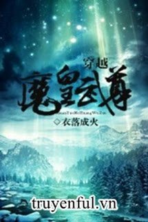 Truyện Xuyên Việt Ma Hoàng Võ Tôn