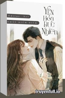 Truyện Yên Hoả Dục Nhiên - Nhất Điểm Điểm