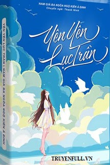 Truyện Yên Yên Lục Trần