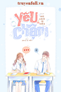 Truyện Yêu Chậm