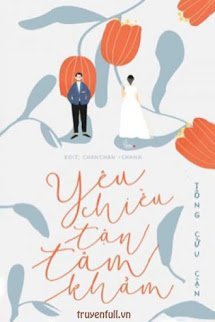 Truyện Yêu Chiều Tận Tâm Khảm