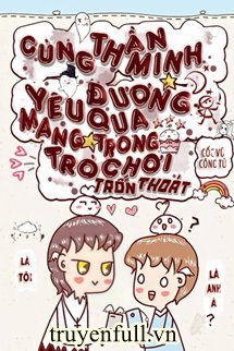 Truyện Yêu Đương Trong Trò Chơi Chạy Trốn