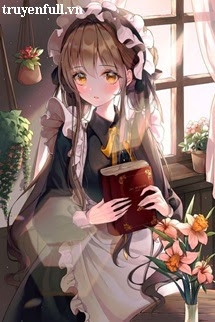 Truyện Yêu Em Cô Người Hầu