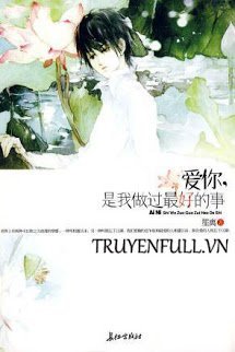 Truyện Yêu Em Là Điều Tốt Nhất Anh Đã Làm