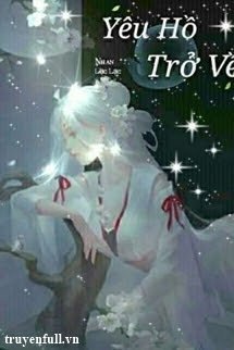Truyện Yêu Hồ Trở Về