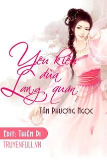 Truyện Yêu Kiều Đùa Lang Quân