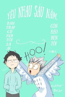 Truyện Yêu Nhau Sáu Năm, Bạn Trai Cũ Hỏi Tôi Là Ai Còn Kéo Đen Tôi