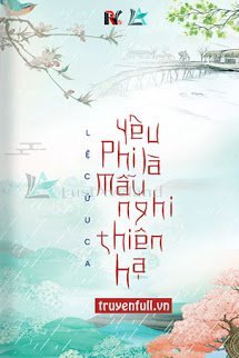 Truyện Yêu Phi Là Mẫu Nghi Thiên Hạ