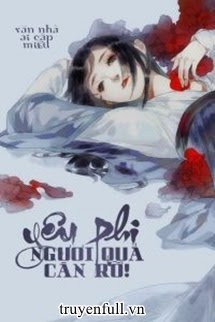 Truyện Yêu Phi, Ngươi Quá Càn Rỡ!