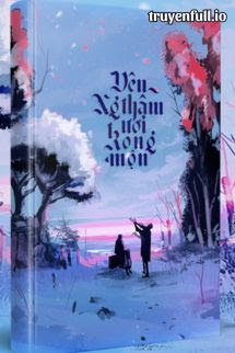 Truyện Yêu Thầm Người Trong Mộng - Lưỡng Tam Đóa