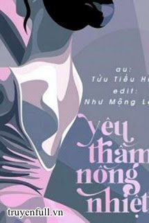 Truyện Yêu Thầm Nồng Nhiệt