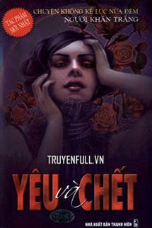 Truyện Yêu Và Chết